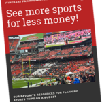 Cover image of Itinerant Fan's free PDF guide, "See more sports for less money!"